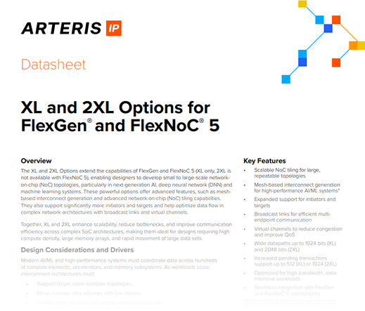 XL and 2XL Options for FlexGen® and FlexNoC® 5
