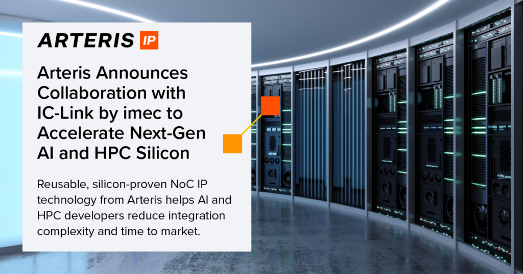 Arteris Announces Collaboration with IC-Link by imec to Accelerate Next-Gen AI and HPC Silicon